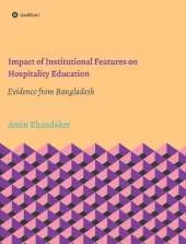 Impact of Institutional Features on Hospitality Education: Evidence from Bangladesh