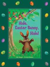 Hide Easter Bunny, Hide!