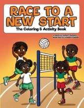 Race to a New Start: The Coloring & Activity Book