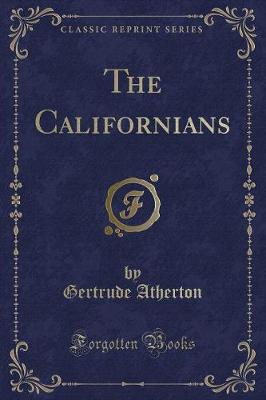 The Californians (Classic Reprint)
