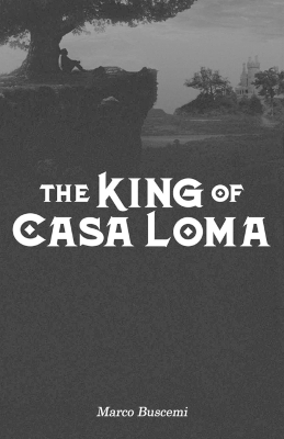 The King of Casa Loma