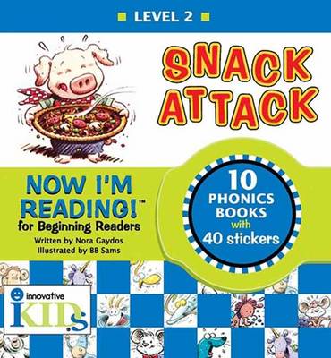 Now I'm Reading! Level 2: Snack Attack