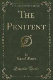 The Penitent (Classic Reprint)