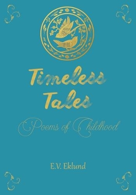 Timeless Tales: Poems of Childhood