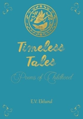 Timeless Tales: Poems of Childhood