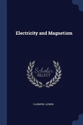 Electricity and Magnetism