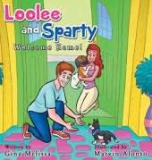 Loolee and Sparty: Welcome Home!