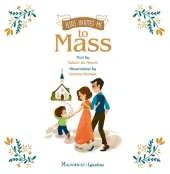 Jesus Invites Me to Mass
