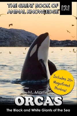 Orcas: The Black and White Giants of the Sea