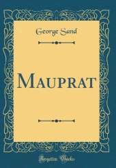 Mauprat (Classic Reprint)