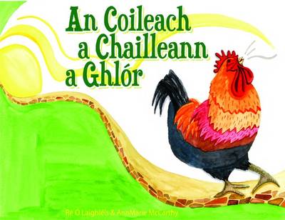 An Coileach a Chailleann a Ghlor
