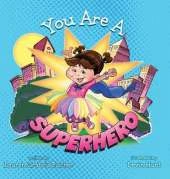 You Are A Superhero