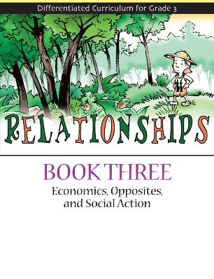 Relationships: Economics, Opposites, and Social Action (Book 3)