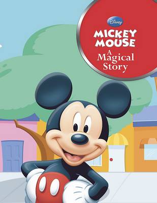 Mickey Mouse: A Magical Story