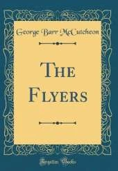 The Flyers (Classic Reprint)