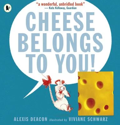 Cheese Belongs to You!