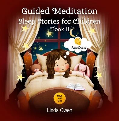 Guided Meditation, Sleep Stories For Children: Book II