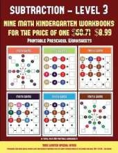 Printable Preschool Worksheets (Kindergarten Subtraction/Taking Away Level 3): 30 Full Color Preschool/Kindergarten Subtraction Worksheets (Includes 8 Printable Kindergarten PDF Books Worth $60.71)