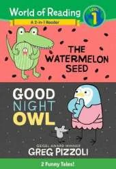 The World of Reading Watermelon Seed and Good Night Owl 2-in-1 Reader: 2 Funny Tales!