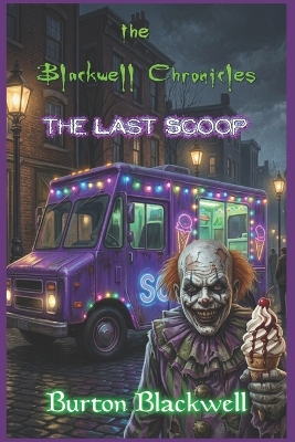 The Blackwood Chronicles - The Last Scoop: # 7