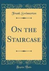 On the Staircase (Classic Reprint)
