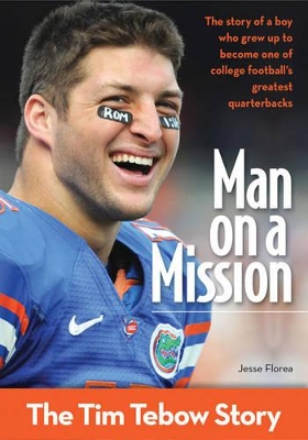 Man on a Mission: The Tim Tebow Story
