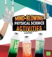 Mind-Blowing Physical Science Activities