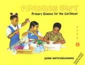 Finding Out: Primary Science for the Caribbean