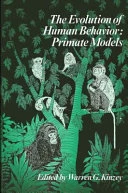 Evolution of Human Behavior: Primate Models