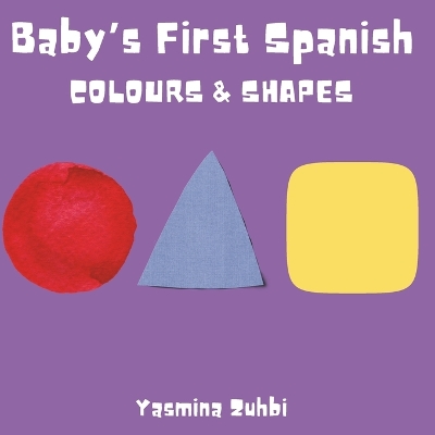 Baby's First Spanish: Colours & Shapes