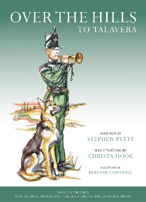 Over the Hills to Talavera: The Adventures of Bugler George Milton