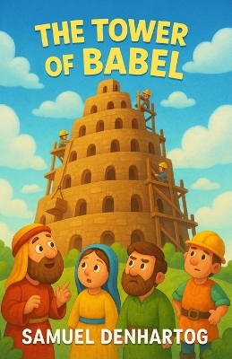 The Tower of Babel: Little Lamb Rhymes