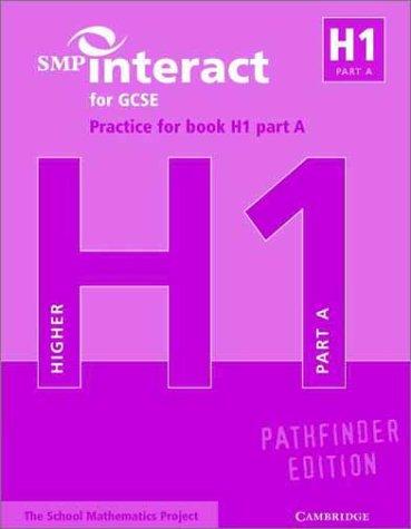 SMP Interact for GCSE Practice for Book H1 Part A Pathfinder Edition