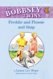 Freddie and Flossie and Snap: Ready-to-Read Pre-Level 1