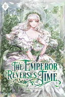 The Emperor Reverses Time: Volume II (Light Novel)