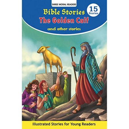 The Golden Calf & Other Stories: Bible Stories