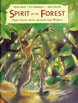 Spirit of the Forest: Tree Tales from Around the World