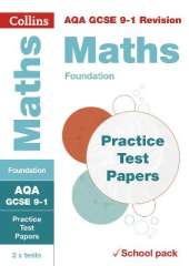 AQA GCSE 9-1 Maths Foundation Practice Test Papers: Shrink-Wrapped School Pack