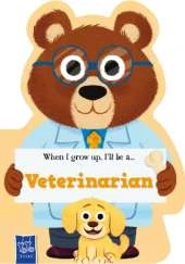 When I Grow Up: Vet