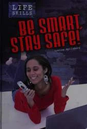 Be Smart, Stay Safe
