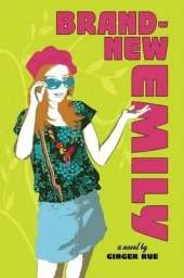 Brand New Emily: A Novel
