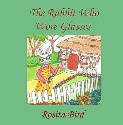 The Rabbit Who Wore Glasses