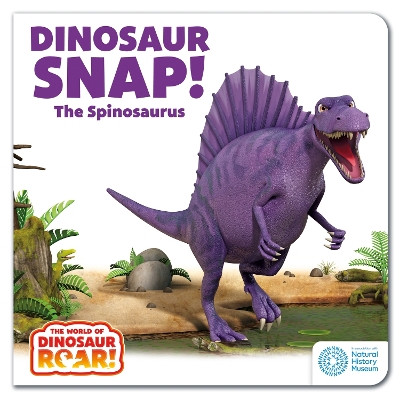 The World of Dinosaur Roar!: Dinosaur Snap! The Spinosaurus: Book 5