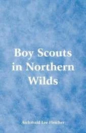 Boy Scouts in Northern Wilds