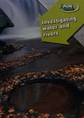 Investigating Water and Rivers Teacher's Guide