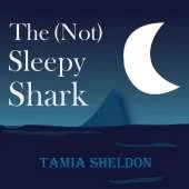 The (Not) Sleepy Shark