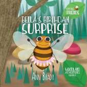 Bella's Birthday Surprise: from the Woodland Adventures Series