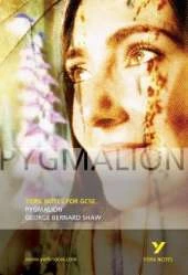Pygmalion: York Notes GCSE - for 2026, 2027 exams