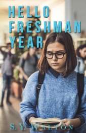 Hello Freshman Year; A New Beginning