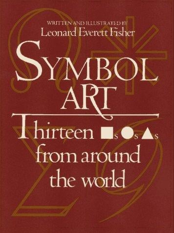 Symbol Art: Thirteen Squares, Circles, Triangles from around the World